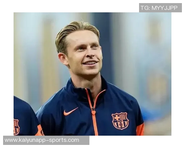 德容谈续约巴萨进展称已接近达成一致但尚无更多信息可透露 德容谈续约巴萨进展称已接近达成一致但尚无更多信息可透露